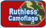 Ruthless Camoflage