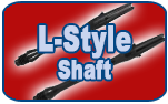 L-Style Shaft