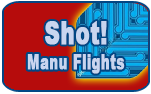 Shot! Manu Flights