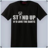Stand Up If You Love The Darts Shirt Black