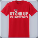 Stand Up If You Love The Darts Shirt Red